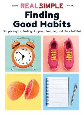 Real Simple Special Edition - Finding Good Habits, 2025