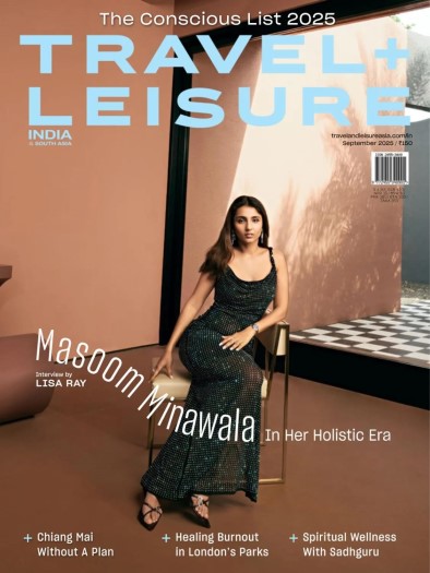 Travel+Leisure India & South Asia - September 2025