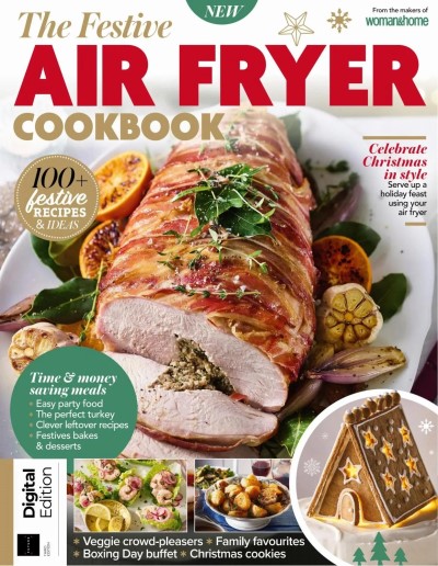 Woman&Home The Festive Air Fryer Cookbook - 3rd Edition - 15 October 2025